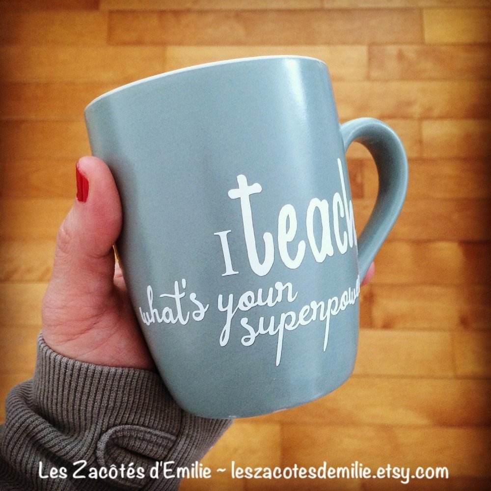Décalque "I teach, what's your superpower ?" - Les Zacôtés d’Emilie
