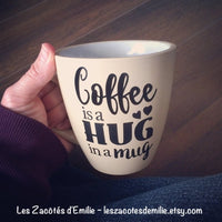 Décalque "Coffee is a hug in a mug" - Les Zacôtés d’Emilie
