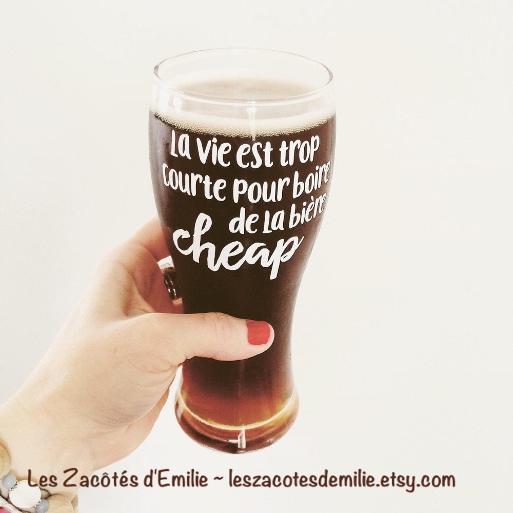 Décalque "La vie est trop courte pour boire de la bière cheap" - Les Zacôtés d’Emilie