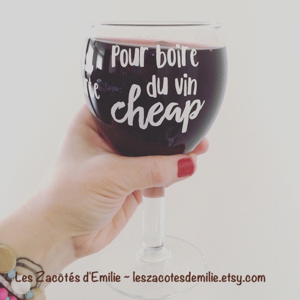 Décalque "La vie est trop courte pour boire du vin cheap" - Les Zacôtés d’Emilie