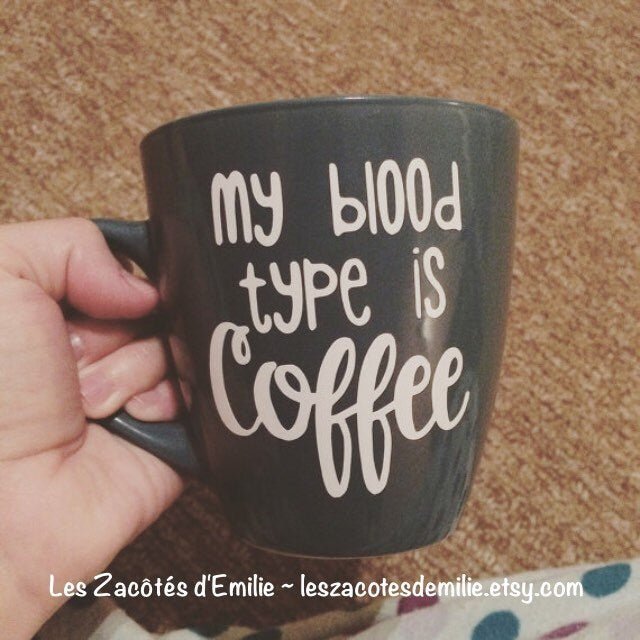 Décalque "My blood type is coffee" - Les Zacôtés d’Emilie